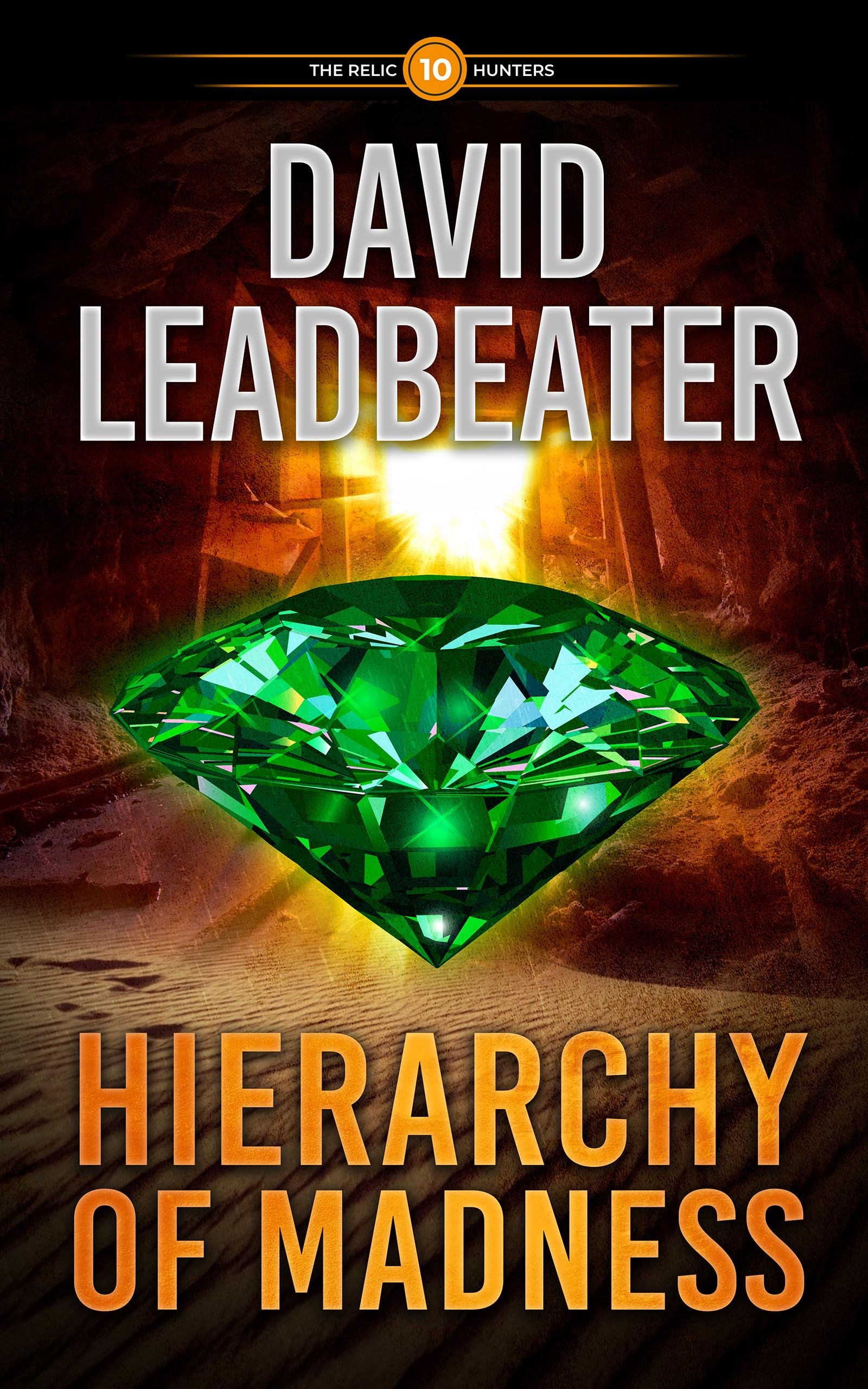 Hierarchy of Madness (Relic Hunters #10)