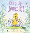 Keep Up, Duck!: (A Playful Tale Featuring Teamwork and Problem Solving for Kids Ages 3-7)