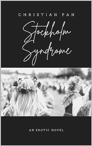 Stockholm Syndrome: An Erotic Novella (Kindle Edition)