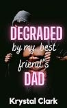 Degraded by My Be...