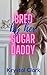 Bred By Her Sugar Daddy (Su...