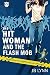 The Hitwoman and the Flash Mob (Confessions of a Slightly Neurotic Hitwoman #40)