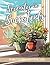 Serenity in Succulents - An Adult Colouring Book for Wellbeing by Robyn Brown