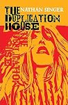 The Duplication House The Duplication House