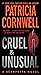 Cruel and Unusual (Kay Scarpetta, #4)