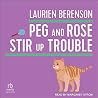 Peg and Rose Stir...