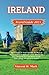 IRELAND TRAVEL GUIDE 2023 by Vincent H. Mark