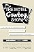 The Motel Cowboy Show: On t...