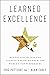 Learned Excellence by Eric Potterat