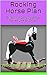 Rocking Horse Plan: Build Y...