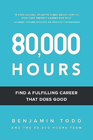 80,000 Hours: Find a fulfilling career that does good.