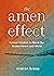 The Amen Effect: Ancient Wi...