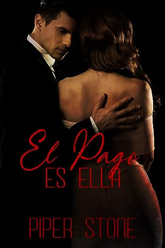 Portada de El Pago es Ella, de Piper Stone