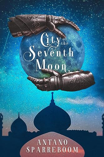 City of the Seventh Moon (The Ankuan Trilogy #1)