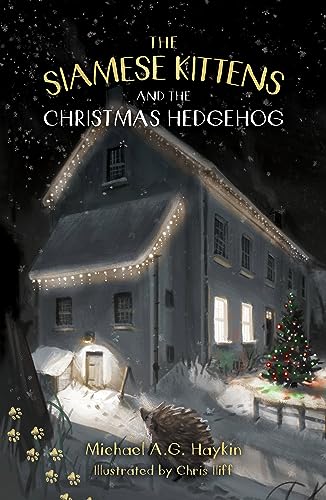 The Siamese Kittens and the Christmas Hedgehog (Paperback)