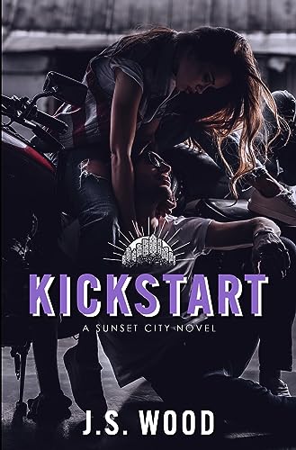 Kickstart (Sunset City, #2)