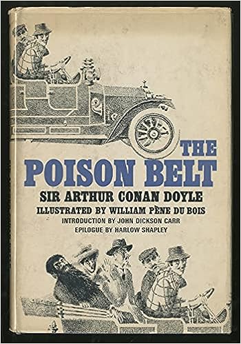 The Poison Belt: Being an Account of Another Amazing Adventure of Professor Challenger