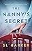 The Nanny's Secret by S.L. Harker