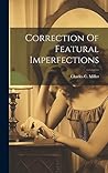 Correction Of Featural Imperfections Correction Of Featural Imperfections