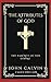 The Attributes of God: The Essence of the Divine (Grapevine Press)