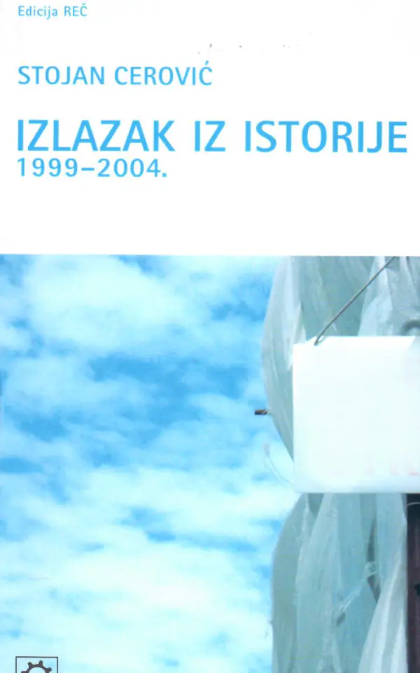 Izlazak iz istorije : 1999-2004 (Paperback)