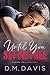 Until You Set Me Free by D.M. Davis