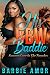 His BBW Baddie: Love In The Trenches
