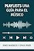 Playlists Una Guía Para El Músico by Mike Warner
