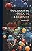 Handbook of Organic Chemistry: For the Use of Students