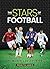 The Stars of Football: The ...