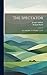 The Spectator: No. 1-80; Ma...