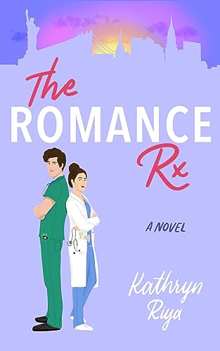 The Romance Rx (Residents in Romance Book 1)
