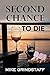 Second Chance to Die