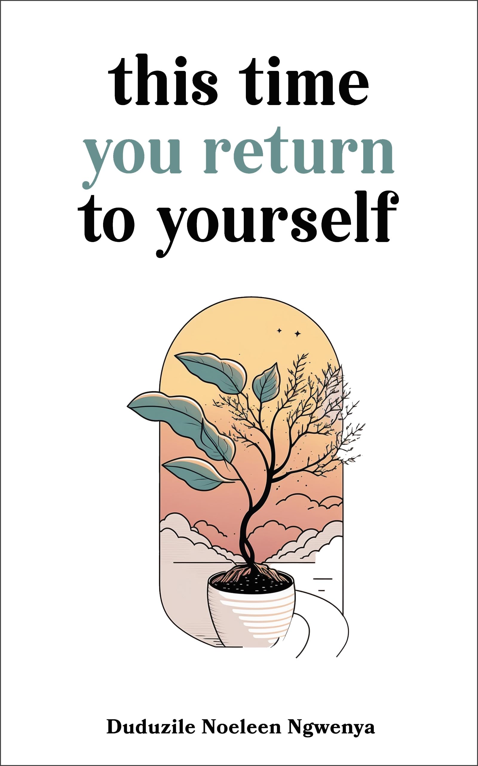 This Time You Return To Yourself (Kindle Edition)