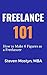 Freelance 101 by Steven Mostyn