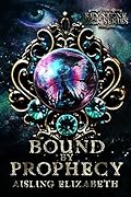Bound by Prophecy