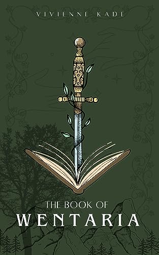 The Book of Wentaria: (Book 1 of the Wentarian Series) (The Book of Wentaria (Book 1 of the Wentarian Series))