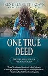 One True Deed: A Classic Historical Western Romance Series (Nickel Hill Book 4)