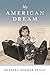 My American Dream: A Journey from Fascism to Freedom