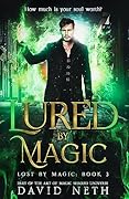 Lured by Magic