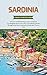 Sardinia Travel Guide 2023-2024 by Brenda R. Nelson