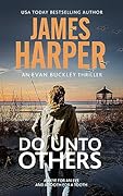 Do Unto Others: An Evan Buckley Crime Thriller