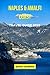 NAPLES & AMALFI COAST TRAVEL GUIDE 2023 by Daisy Morris