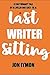 Last Writer Sitting: A live...