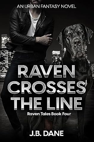 Raven Crosses the Line (The Raven Tales, #4)