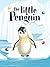 The Little Penguin by Sheri Fink The Little Penguin by Sheri Fink