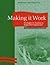 Making it Work: Exploring t...