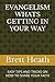 EVANGELISM WHATS GETTING IN YOUR WAY by Brett Heath
