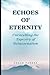 Echoes of Eternity: Unravel...