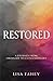Restored: A Journey From Or...